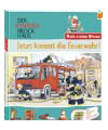 Jetzt kommt die Feuerwehr