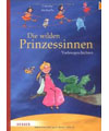 Die wilden Prinzessinen