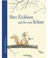 Herr Eichhorn und der erste Schnee