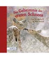 Das Geheimnis des ersten Schnees 