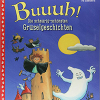 Buuuh! Die schaurig-schönsten Gruselgeschichten - Halloween Bilderbuch Buuuh! Die schaurig-schönsten Gruselgeschichten - Halloween Bilderbuch