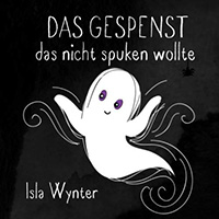 Das Gespenst das nicht spuken wollte - Halloween Bilderbuch fur Kinder Das Gespenst das nicht spuken wollte - Halloween Bilderbuch fur Kinder