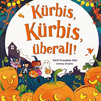 Kürbis, Kürbis überall - Bilderbuch fur Kinder Kürbis, Kürbis überall - Bilderbuch fur Kinder