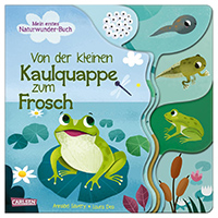 Von der kleinen Kaulquappe zum Frosch - Bilderbuch Von der kleinen Kaulquappe zum Frosch - Bilderbuch