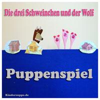 Die drei Schweinchen und der Wolf Puppenspiel