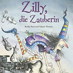 Zilly, die Zauberin: Vierbarbiges Bilderbuch