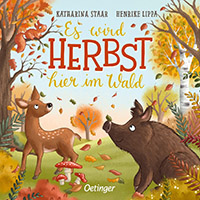 Es wird Herbst hier im Wald Bilderbuch