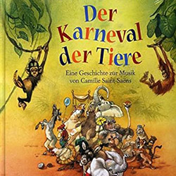 Karneval der Tiere Buch fur Kinder Karneval der Tiere Buch fur Kinder