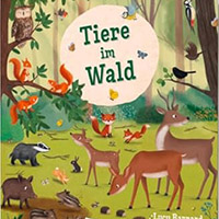 Mein erstes Natur-Wimmelbuch: Tiere im Wald