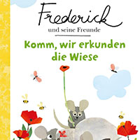 Frederick und seine Freunde – Komm, wir erkunden die Wiese