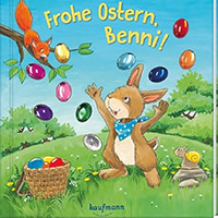 Frohe Ostern, Benny - Osterhase-Bilderbuch fur Kinder