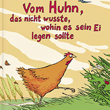 Das Huhn das nicht wusste - Huhn und Ei Bilderbuch fur Kinder