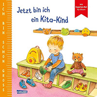 Ich bin schon groß: Jetzt bin ich ein Kita-Kind Buch