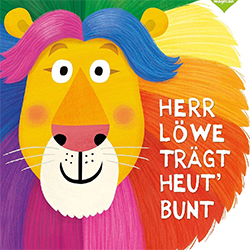 Herr Löwe trägt heut' bunt Farben und Fasching Bilderbuch fur Kinder