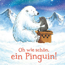 O wie schön Pinguin - Pinguin Bilderbuch fur Kinder