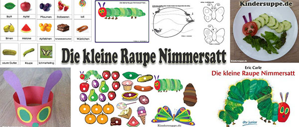 Die kleine Raupe Nimmersatt - lernen, spielen und basteln fur Kindergarten und Kita