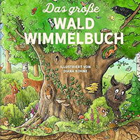 Das große Wald-Wimmelbuch Das große Wald-Wimmelbuch