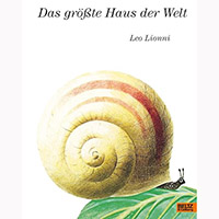 Das größte Haus der Welt - Schnecke Bilderbuch