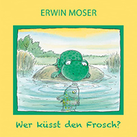 Wer küsst den Frosch? Frosch Bilderbuch