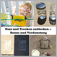 Nass und Trocken entdecken – Sonne und Verdunstung - Experimente fur Kinder Nass und Trocken entdecken – Sonne und Verdunstung - Experimente fur Kinder