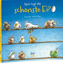 Wer legt das schönste Ei - Ei und Huhn Bilderbuch fur Kinder