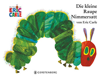 Die kleine Raupe Nimmersatt - Ideen und Spiele fur Kinder in Kiga, Kindergarten und Kita