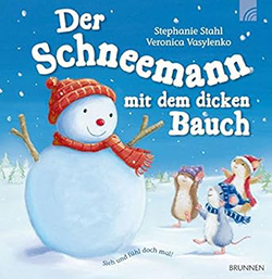 Der Schneemann mit dem dicken Bauch - Winter und Schnee - Bilderbuch fur Kinder