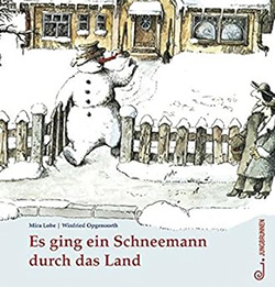 Ein Schneemann ging durchs Land - Winter und Schnee Bilderbuch fur Kinder
