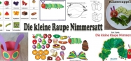Raupe Nimmersatt - Bastelideen und Spiele für Kindergarten und Kita